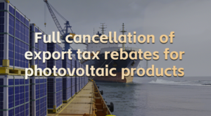 Export tax rebates for photovoltaic products wi...
